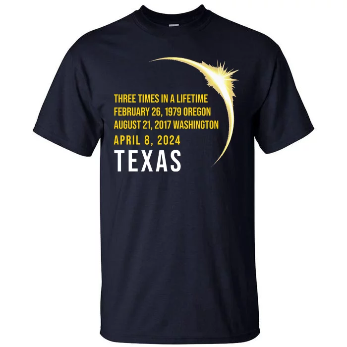 Solar Eclipse Three Times In A Lifetime 2024 Texas Tall T-Shirt