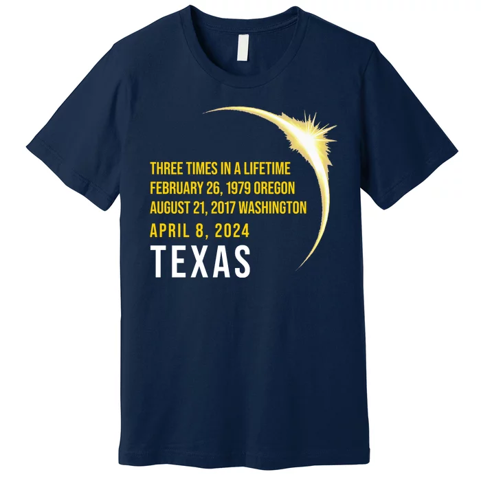 Solar Eclipse Three Times In A Lifetime 2024 Texas Premium T-Shirt