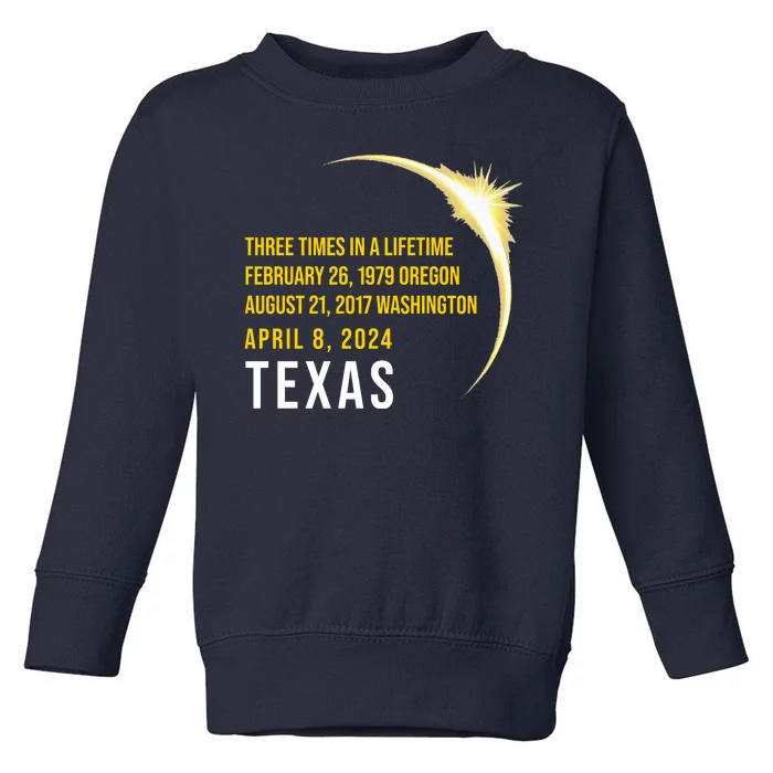 Solar Eclipse Three Times In A Lifetime 2024 Texas Toddler Sweatshirt