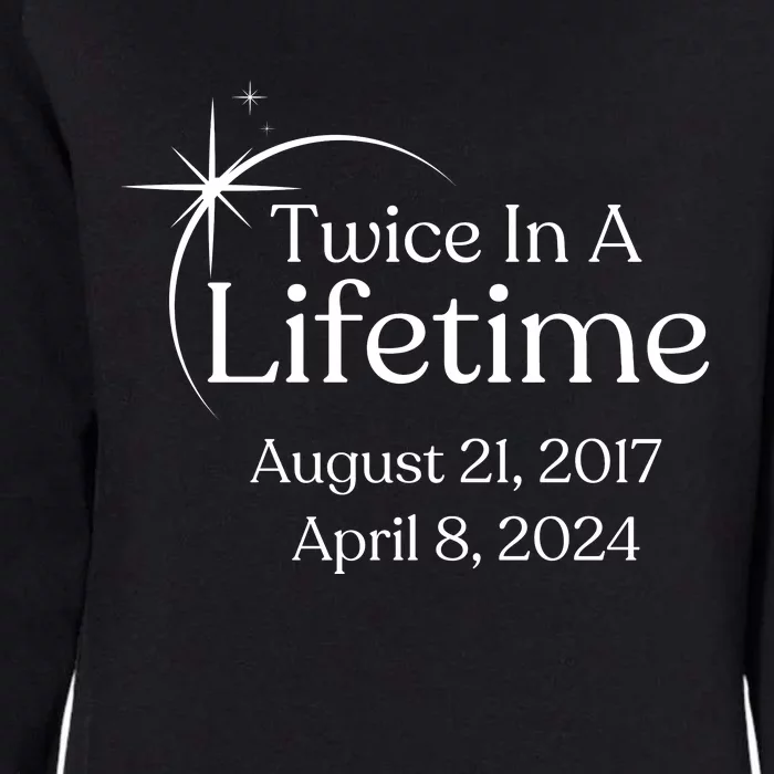 Solar Eclipse Twice In Lifetime 2024 Solar Eclipse Womens California Wash Sweatshirt