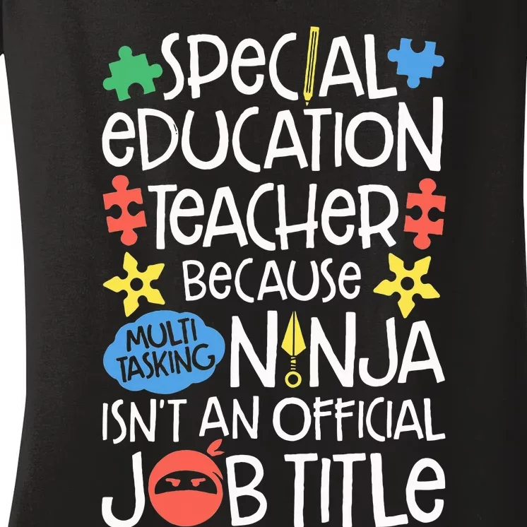 Special Education Teacher Ninja SPED Job Women's V-Neck T-Shirt