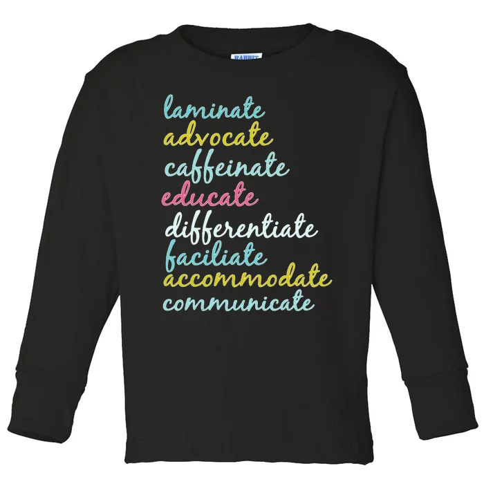 Special Education Teacher Laminate Advocate Caffeinate Toddler Long Sleeve Shirt