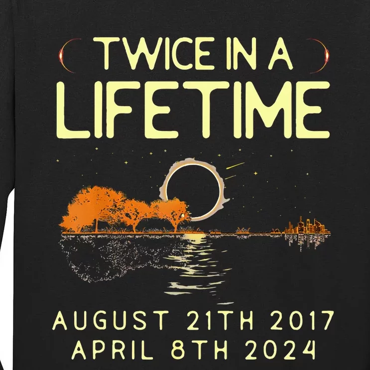 Solar Eclipse Twice In Lifetime April 08 2024 Tall Long Sleeve T-Shirt