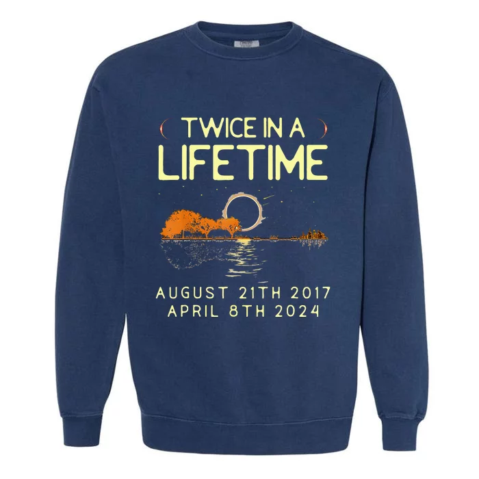 Solar Eclipse Twice In Lifetime April 08 2024 Garment-Dyed Sweatshirt