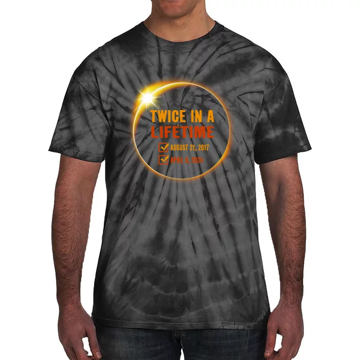 Solar Eclipse Twice In Lifetime 2024 Solar Eclipse Tie-Dye T-Shirt