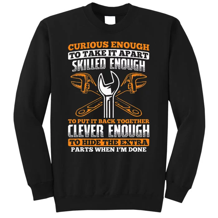 Skilled Enough To Put It Back Together Garage Car Mechanic Tall Sweatshirt