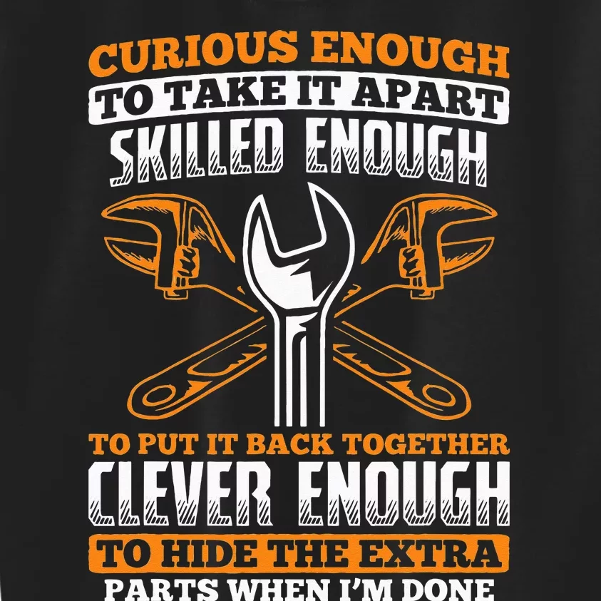 Skilled Enough To Put It Back Together Garage Car Mechanic Kids Sweatshirt