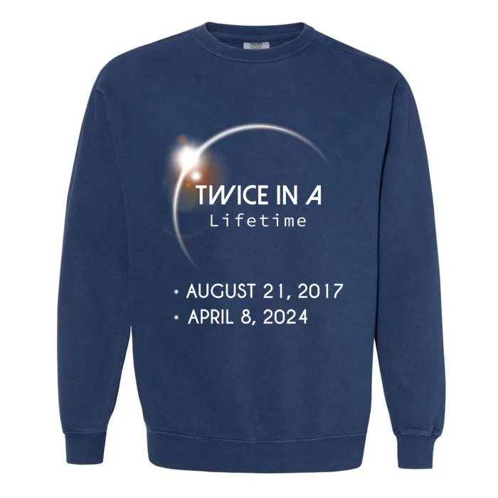 Solar Eclipse Twice In Lifetime 2024 Garment-Dyed Sweatshirt