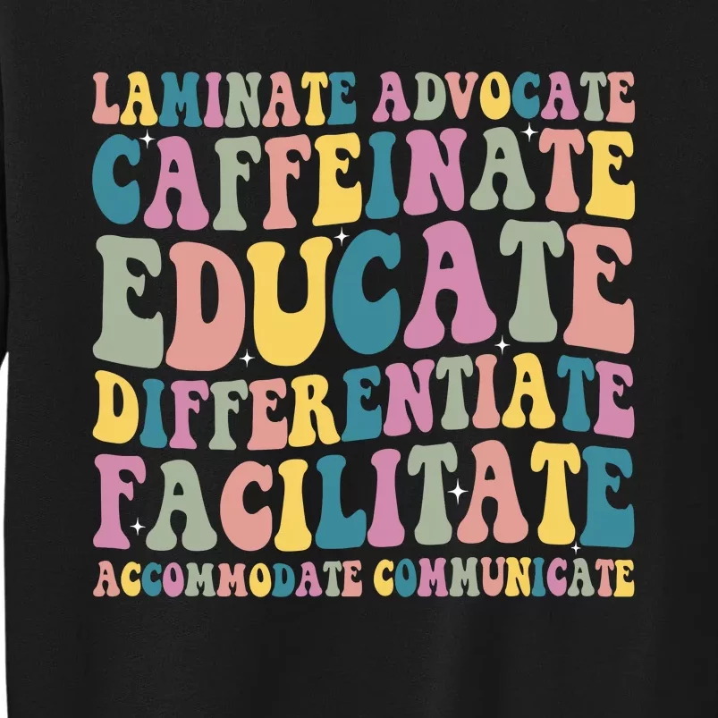 Special Education Teacher Laminate Accommodate Collaborate Tall Sweatshirt