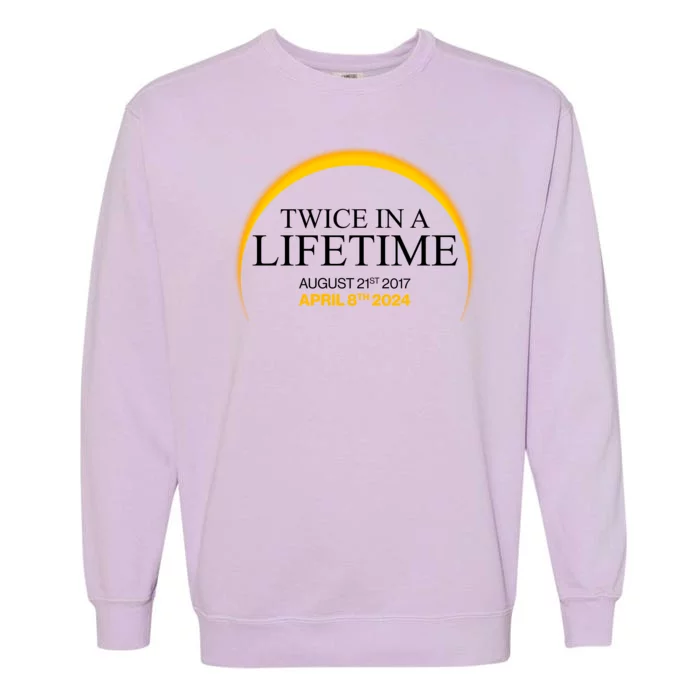 Solar Eclipse Twice In Lifetime 2024 Garment-Dyed Sweatshirt