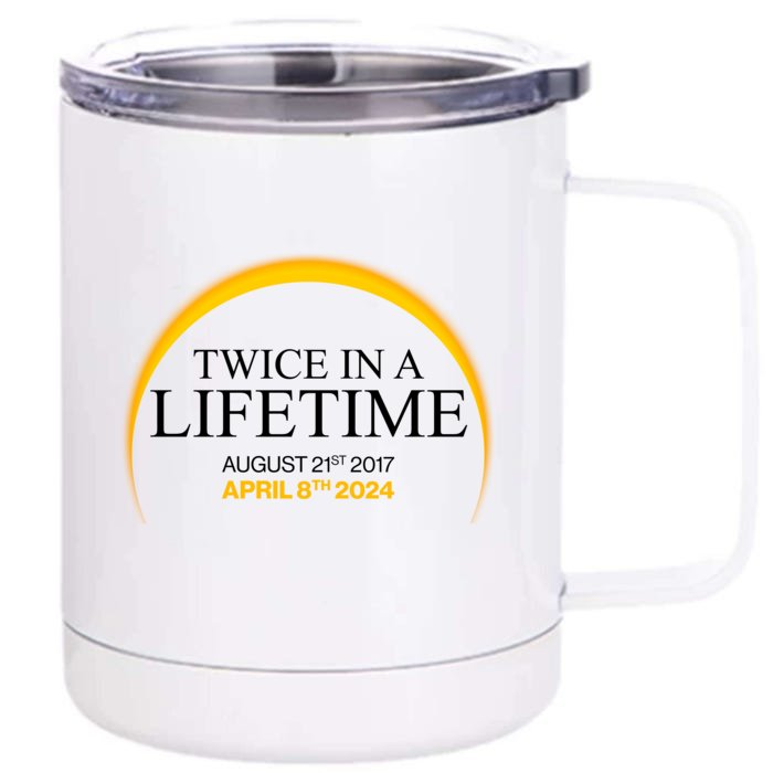 Solar Eclipse Twice In Lifetime 2024 Front & Back 12oz Stainless Steel Tumbler Cup