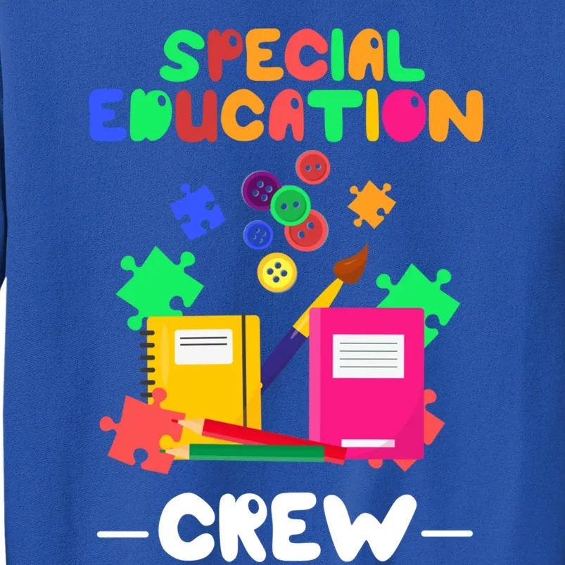 Special Ed Teacher Or Funny Special Education Teacher Gift Tall Sweatshirt