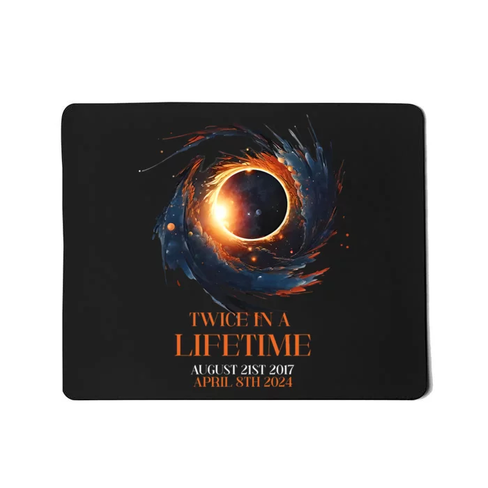 Solar Eclipse Twice In Lifetime 2024 Solar Eclipse Mousepad