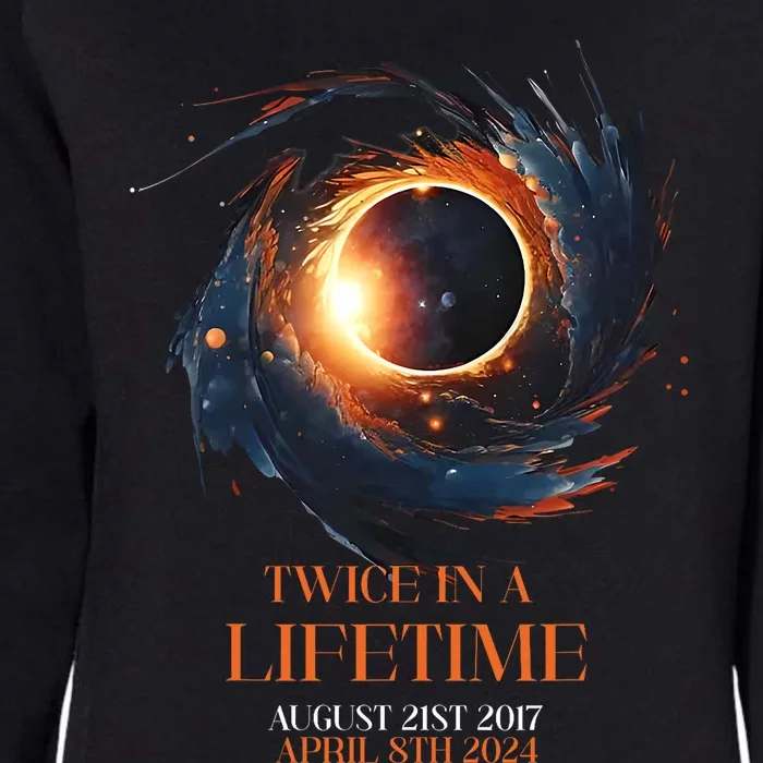 Solar Eclipse Twice In Lifetime 2024 Solar Eclipse Womens California Wash Sweatshirt