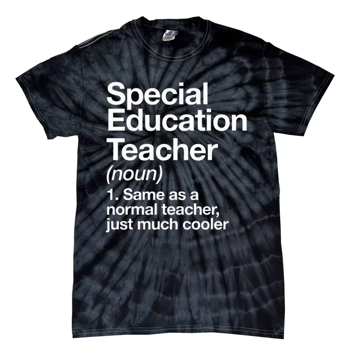 Special Education Teacher Definition Funny Back To School Tie-Dye T-Shirt