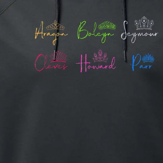 Six Ex Wives Of Henry Viii Signatures & Crowns Performance Fleece Hoodie