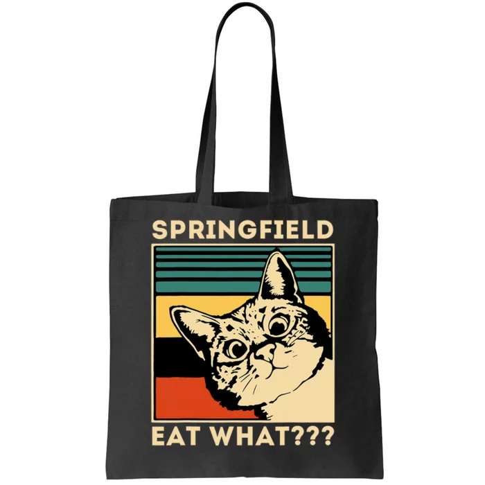 Springfield Eat What TheyRe Eating Dogs Cats Pets Trump Tote Bag