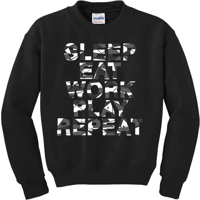 Sleep Eat Work Play Repeat Kids Sweatshirt