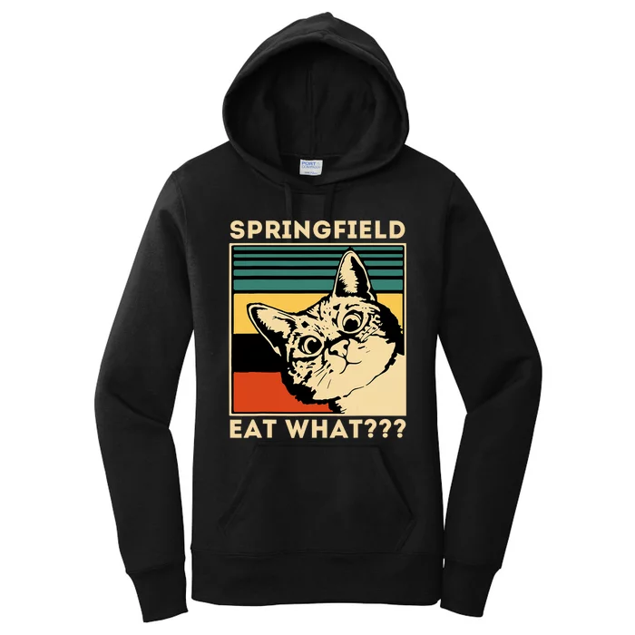 Springfield Eat What TheyRe Eating Dogs Cats Pets Trump Women's Pullover Hoodie