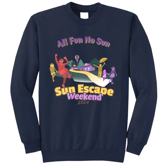 Sun Escape Weekend 2024 Front & Back Tall Sweatshirt