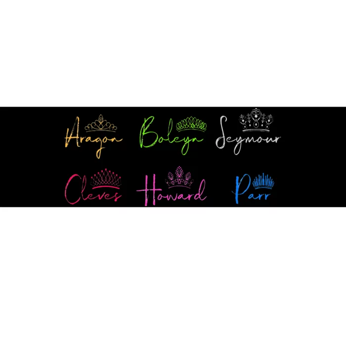 Six Ex Wives of Henry VIII Signatures & Crowns Bumper Sticker