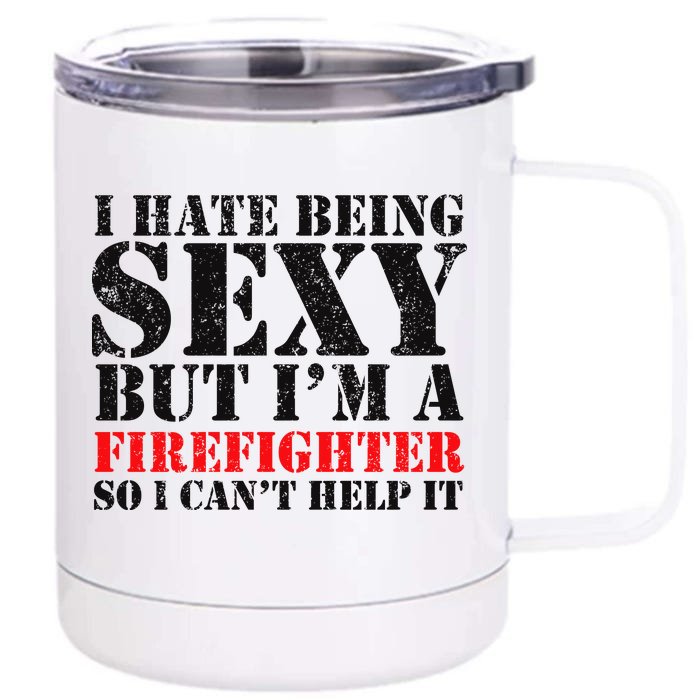 Sexy Firefighter Front & Back 12oz Stainless Steel Tumbler Cup