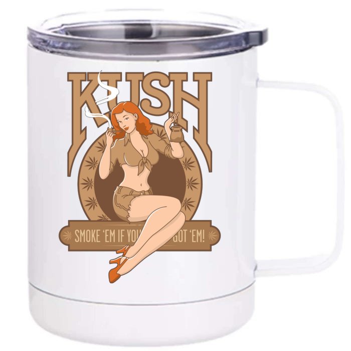 Sexy Lady Kush Smoke Marijuana Front & Back 12oz Stainless Steel Tumbler Cup