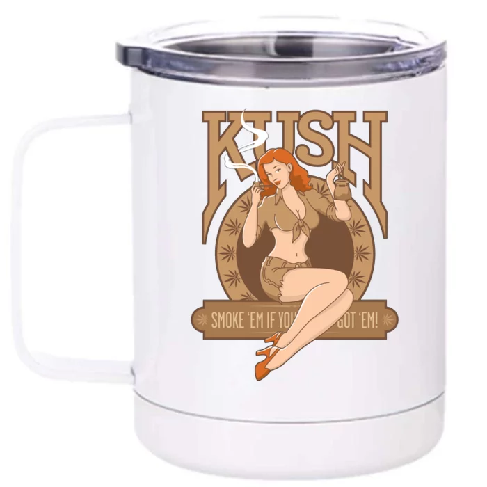 Sexy Lady Kush Smoke Marijuana Front & Back 12oz Stainless Steel Tumbler Cup