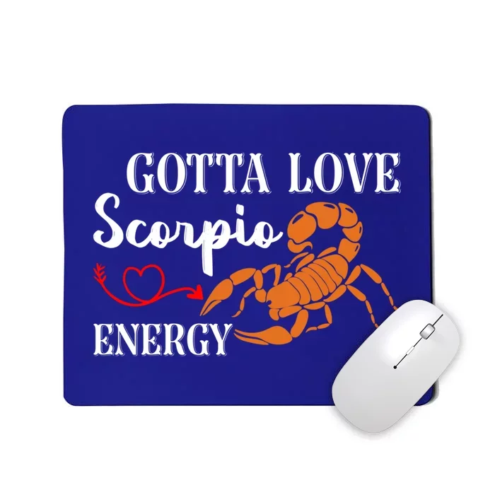 Scorpio Energy Zodiac Signs Scorpio Gift Mousepad