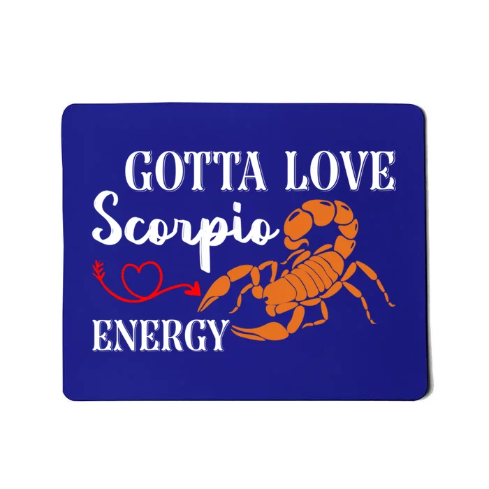 Scorpio Energy Zodiac Signs Scorpio Gift Mousepad