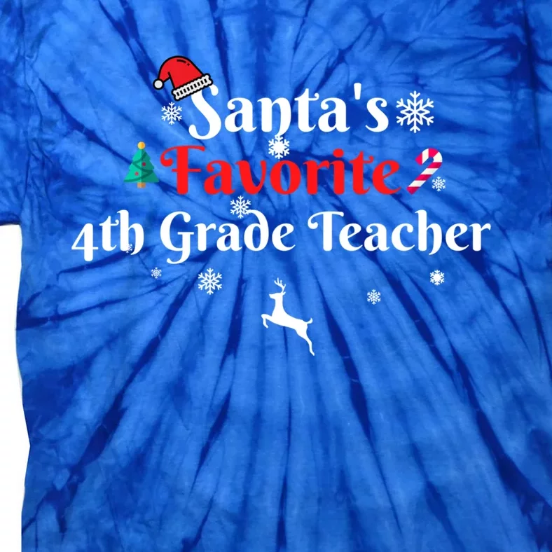 SantaS Favorite 4th Grade Teacher Christmas Xmas Holiday Gift Tie-Dye T-Shirt