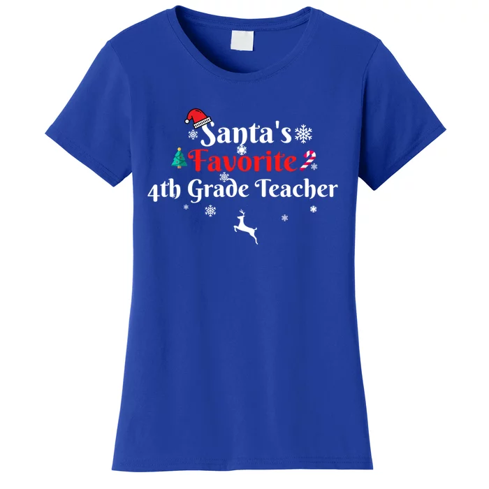 SantaS Favorite 4th Grade Teacher Christmas Xmas Holiday Gift Women's T-Shirt