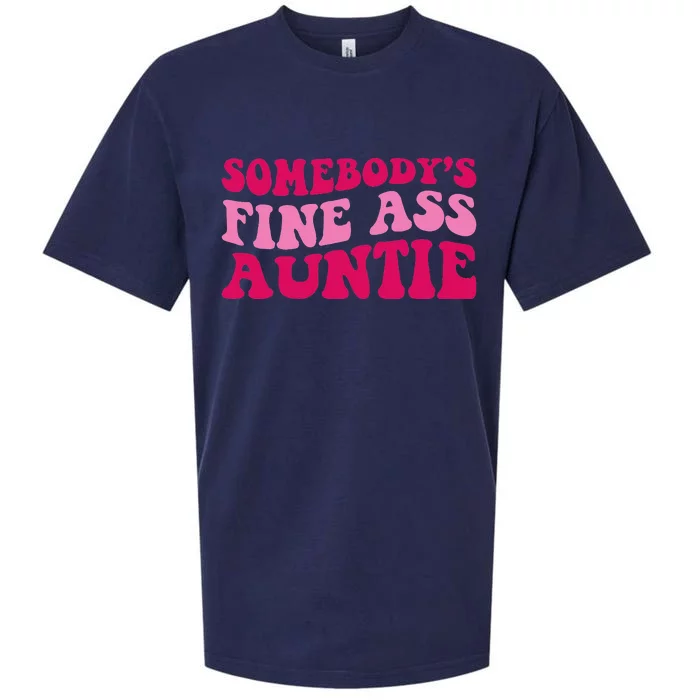 Somebody's Fine Ass Auntie Funny Mom Saying Cute Mom Sueded Cloud Jersey T-Shirt