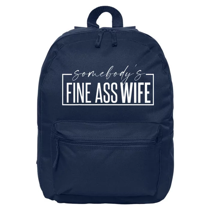 Somebody's Fine Ass Wife Funny Saying Milf Cute Wife 16 in Basic Backpack