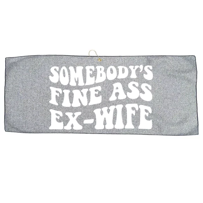 Somebodys Fine Ass ExWife Funny Sayings Large Microfiber Waffle Golf Towel