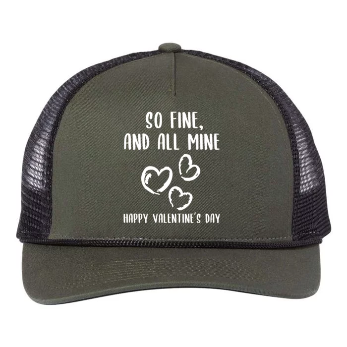 So Fine And All Mine Happy Valentine's Day Friend Love Gift Retro Rope Trucker Hat Cap