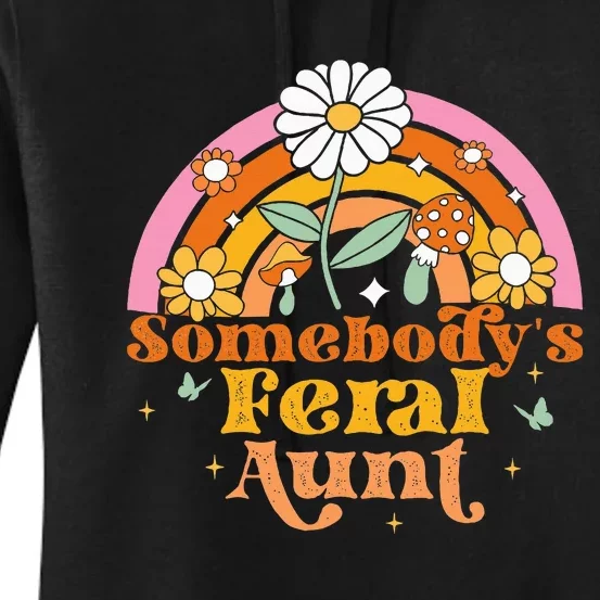 Somebody's Feral Aunt Women's Pullover Hoodie