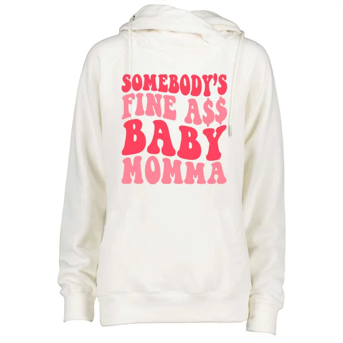 Somebodys Fine As Momma Funny Mom Mama Saying Retro Cute Gift Womens Funnel Neck Pullover Hood