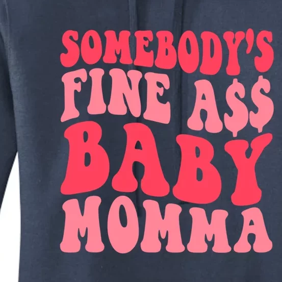 Somebodys Fine As Momma Funny Mom Mama Saying Retro Cute Gift Women's Pullover Hoodie