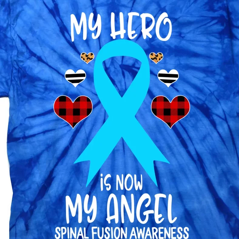 Spinal Fusion Awareness Remembrance Hero Is Now My Angel Gift Tie-Dye T-Shirt