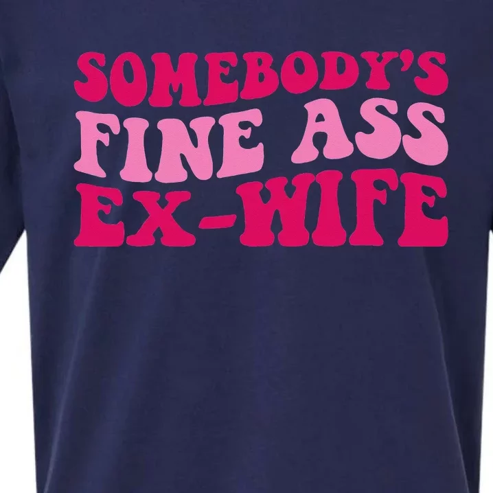 Somebody's Fine Ass ExWife Funny Mom Saying Cute Mom Sueded Cloud Jersey T-Shirt