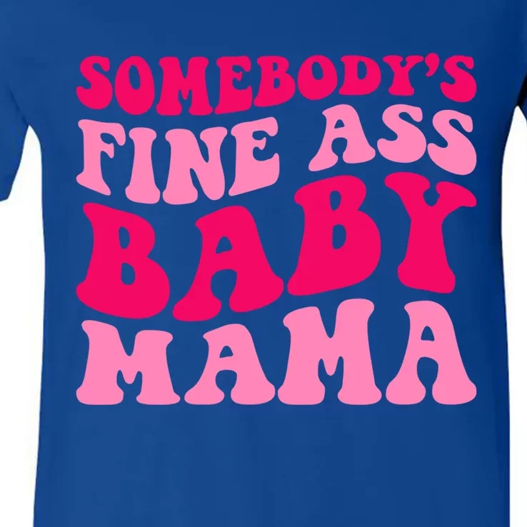 Somebodys Fine Ass Mama Funny Mom Saying Cute Mom Gift V-Neck T-Shirt