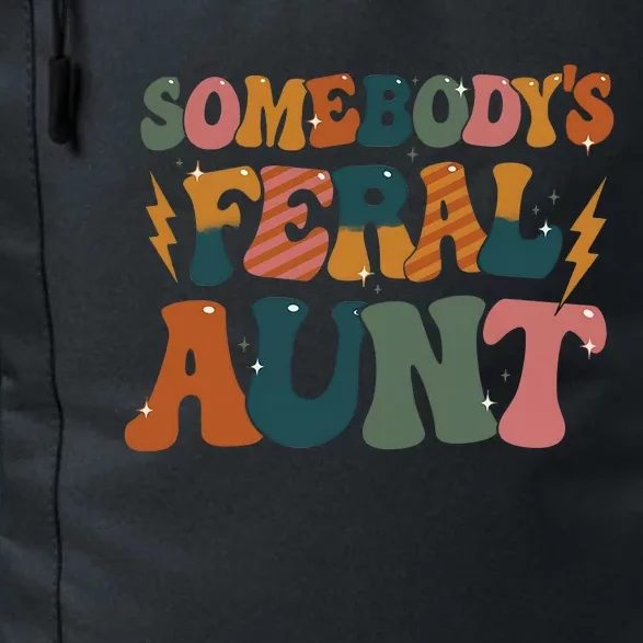 Somebodys Feral Aunt Auntie Family Daily Commute Backpack