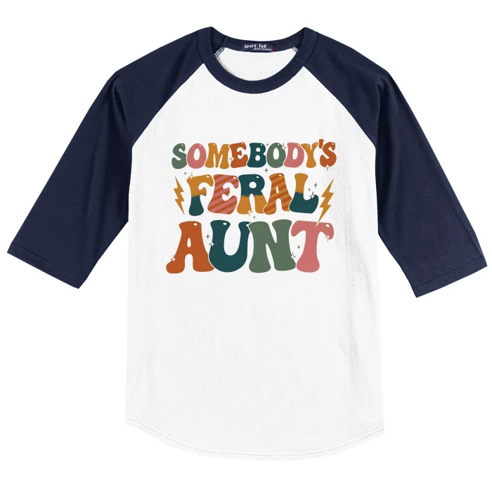 Somebodys Feral Aunt Auntie Family Baseball Sleeve Shirt