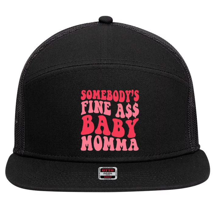 Somebody's Fine As Baby Momma Funny Mom Mama Saying Retro 7 Panel Mesh Trucker Snapback Hat