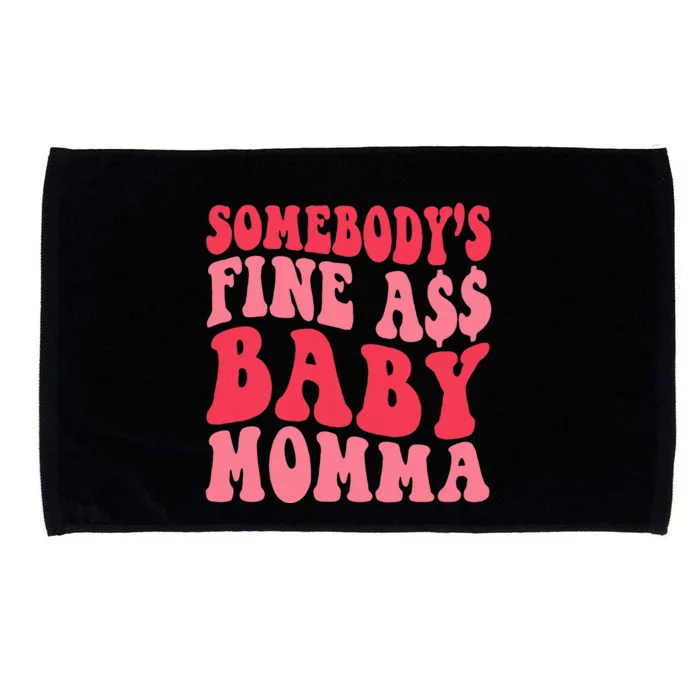 Somebody's Fine As Baby Momma Funny Mom Mama Saying Retro Microfiber Hand Towel