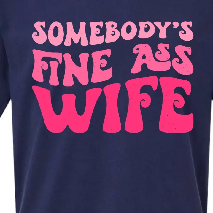 Somebodys Fine Ass Wife Funny Mom Saying Cute Mom Sueded Cloud Jersey T-Shirt