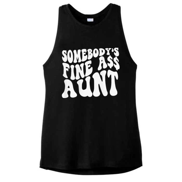 Somebody's Fine Ass Aunt (on back) Ladies Tri-Blend Wicking Tank