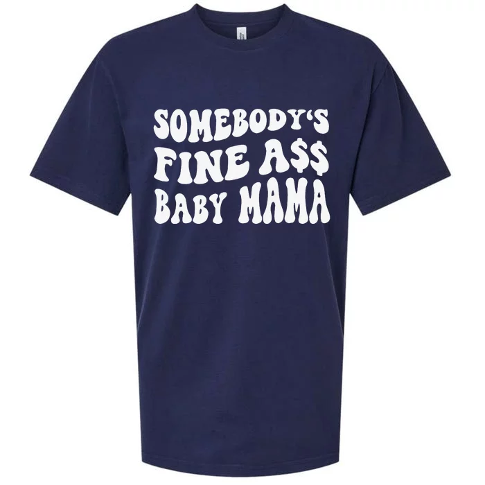 Somebody's Fine Ass Baby Mama Funny Saying Cute Mom Sueded Cloud Jersey T-Shirt