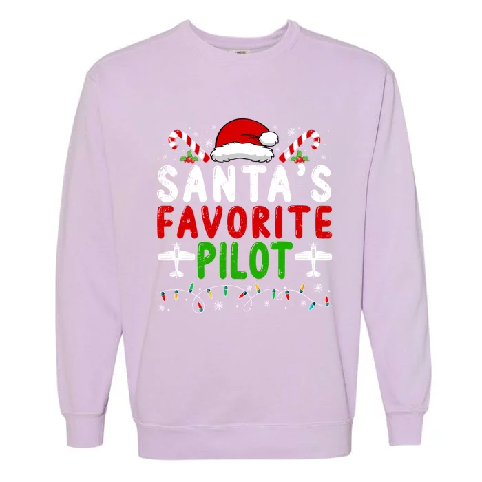 SantaS Favorite Airplane Pilot Family Matching Christmas Gift Garment-Dyed Sweatshirt